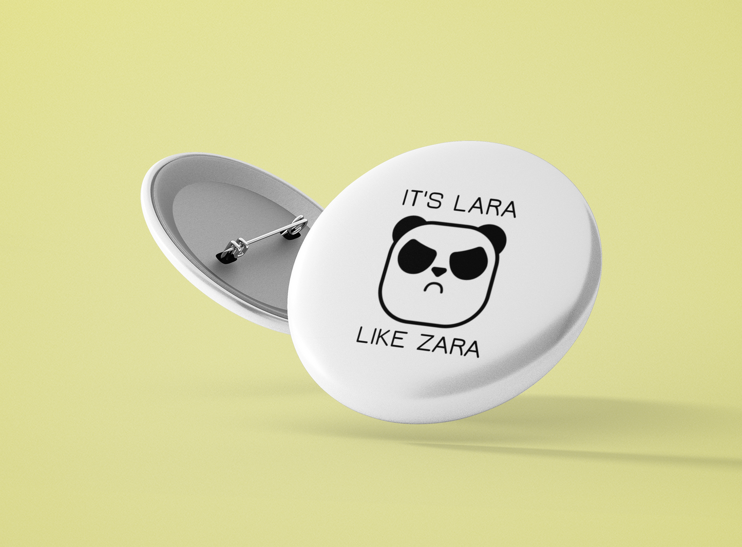 It's Lara like Zara: Personalized Pin-Back Button